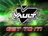 Vault (Get to it!) by: VistArtXPosed