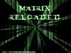 Matrix Reloaded
